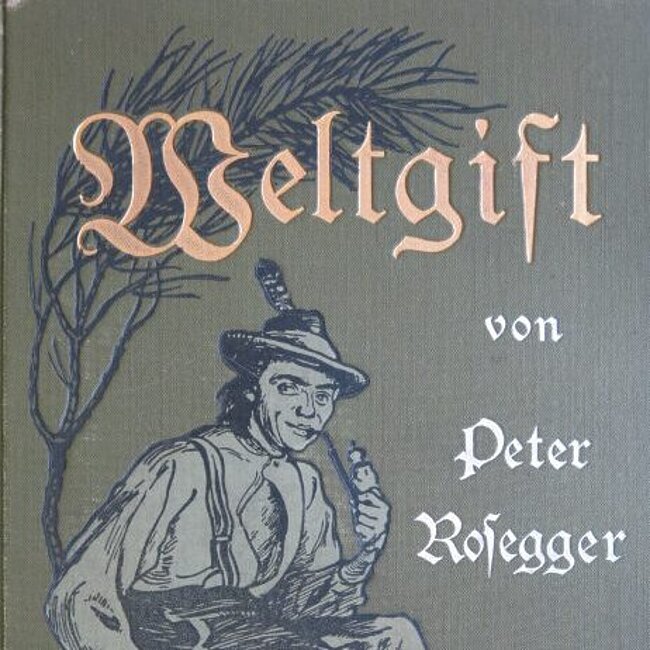 [Translate to English:] Cover des Buches "Weltgift" von Peter Rosegger