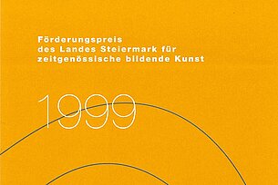 Förderungspreis des Landes Steiermark für zeitgenössische bildende Kunst 1999