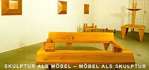 Skulptur als Möbel – Möbel als Skulptur