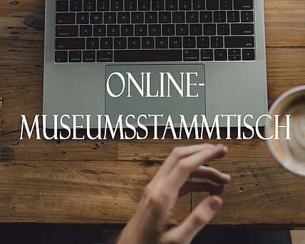 Online-Museumsstammtisch 