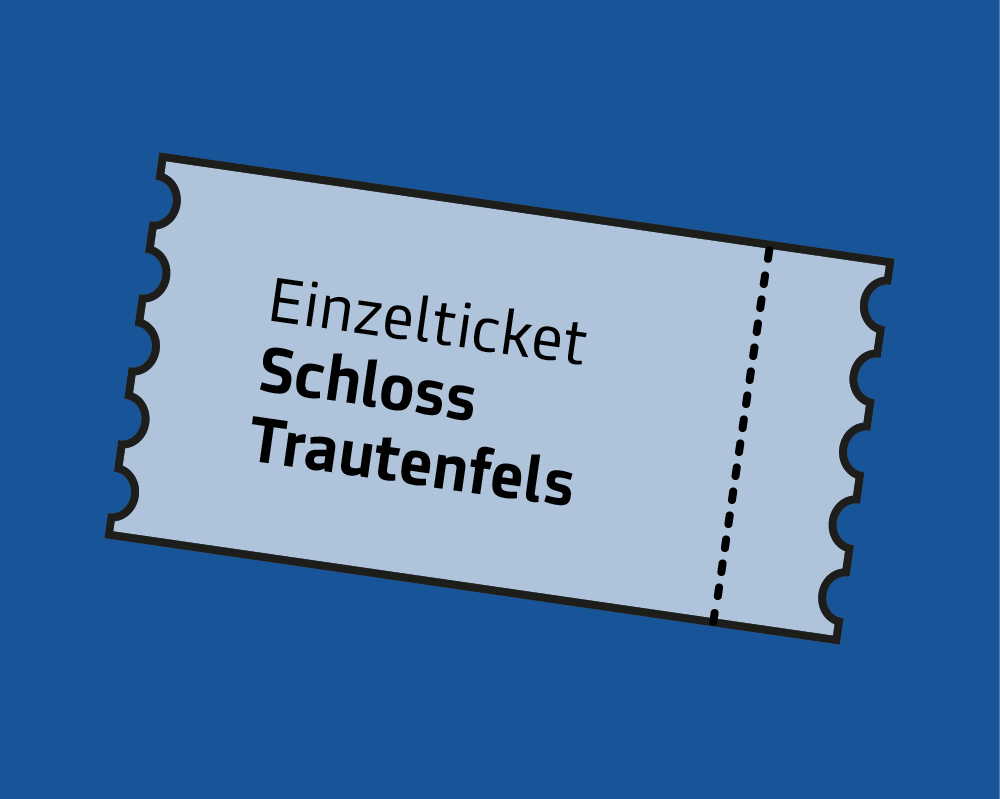 Ticket Schloss Trautenfels